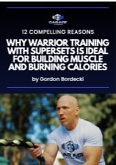 12 Compelling Reasons Why Warrior Training with Supersets is Ideal for Building Muscle and Burning Calories